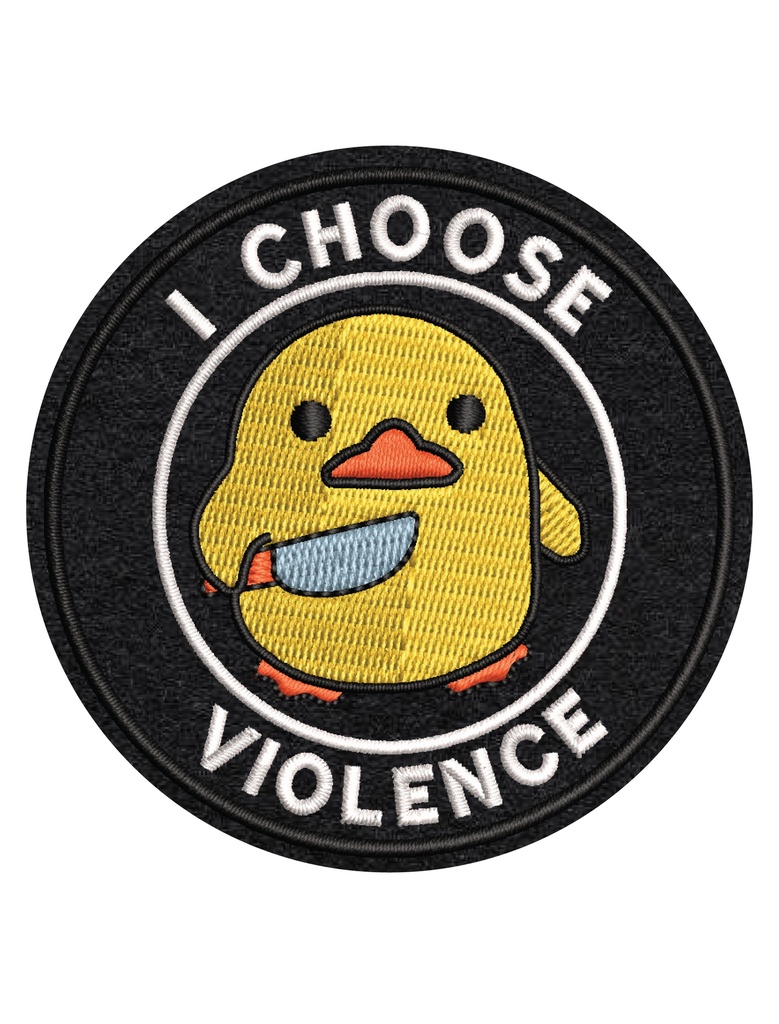 I Choose Violence Embroidery Patch